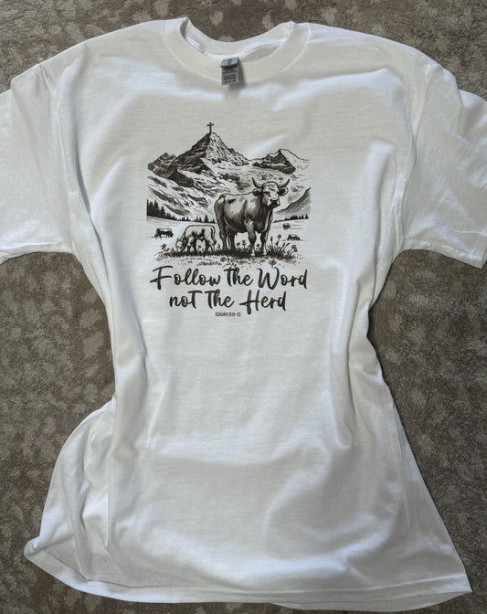 Follow The Word Not The Herd-White